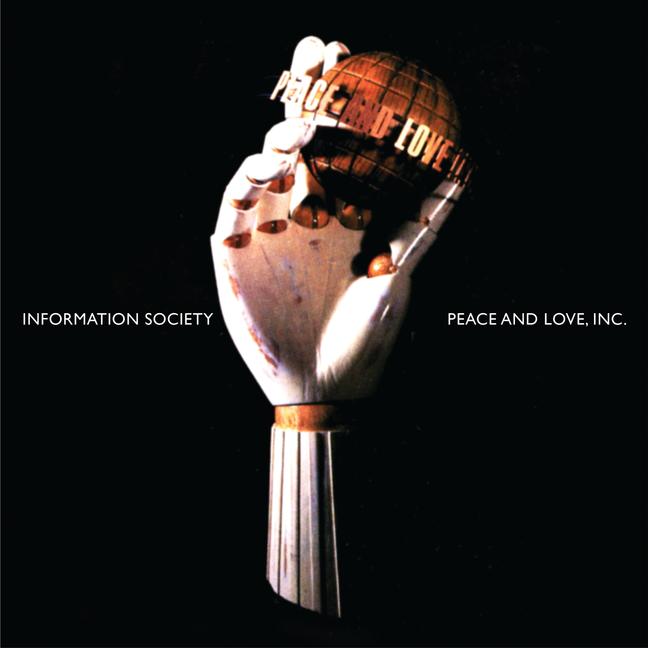 Tommy Boy Tuesday: Information Society - "Peace And Love, Inc."