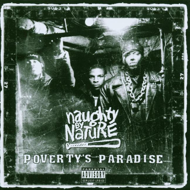 Tommy Boy Tuesday: Naughty By Nature - 'Poverty's Paradise'