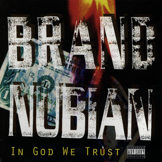 Tommy Boy Tuesday: Brand Nubian - 'In God We Trust'